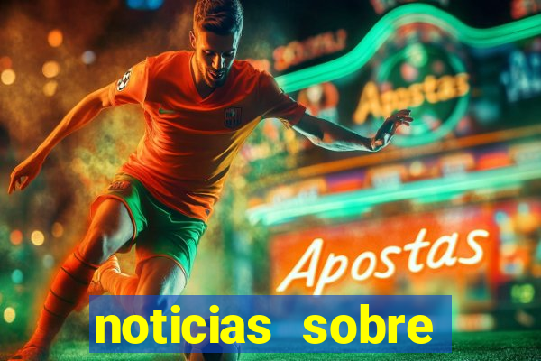 noticias sobre jogos de futebol